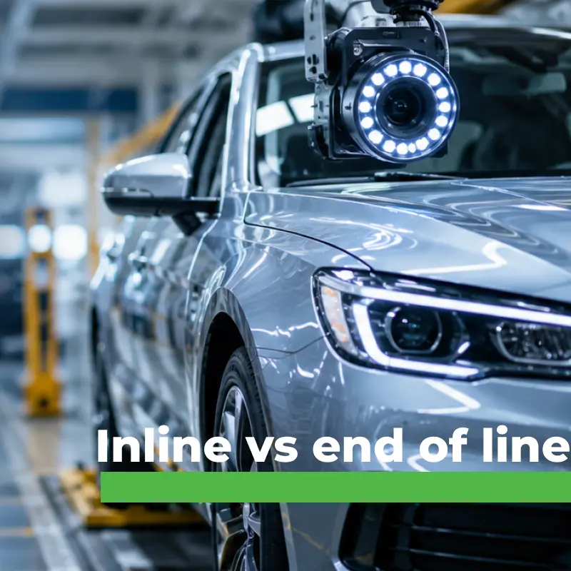 Inline vagy end-of-line ellenőrzés? A hatékony minőségbiztosítás nem a folyamat végén kezdődik